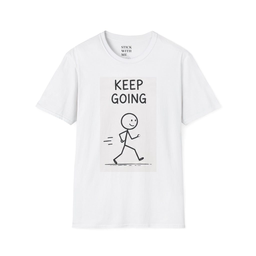 Keep Going T-Shirt — Motivational Stick Figure Tee