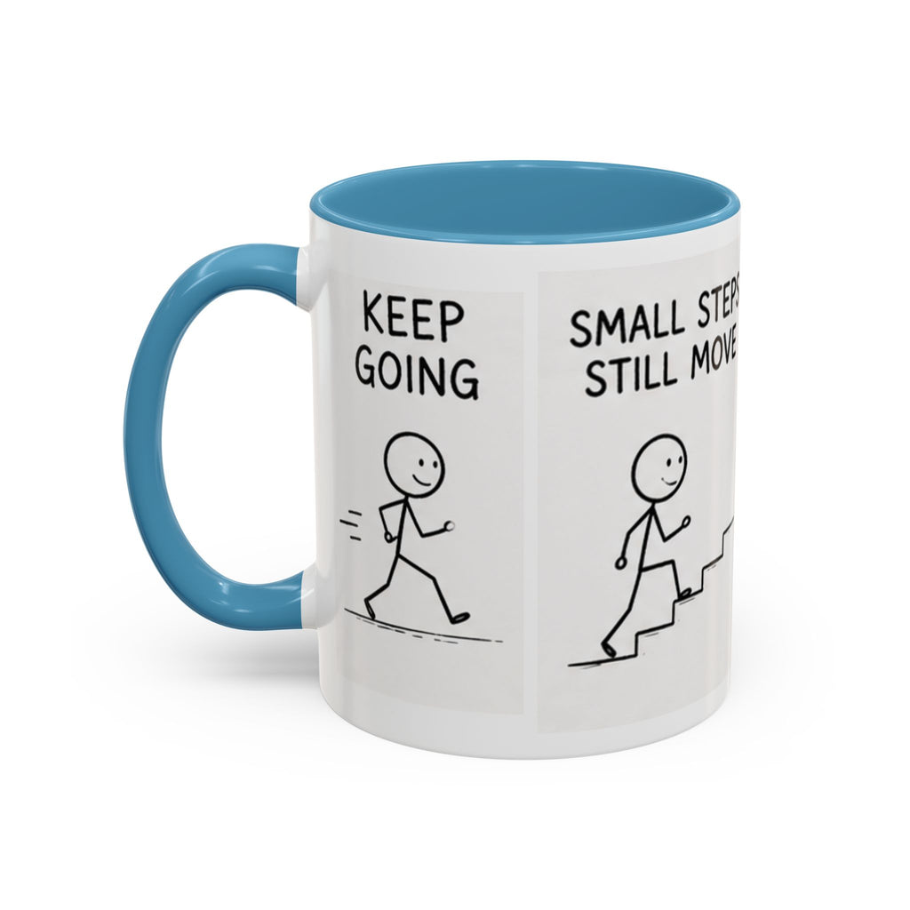 Encouragement Coffee Mug — "Small Steps Still Move" Inspirational Accent Mug