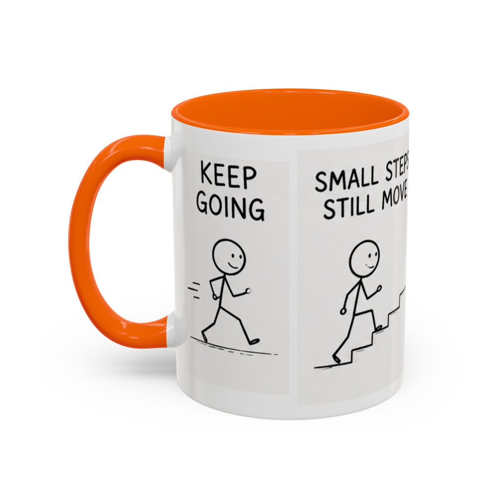 Encouragement Coffee Mug — "Small Steps Still Move" Inspirational Accent Mug