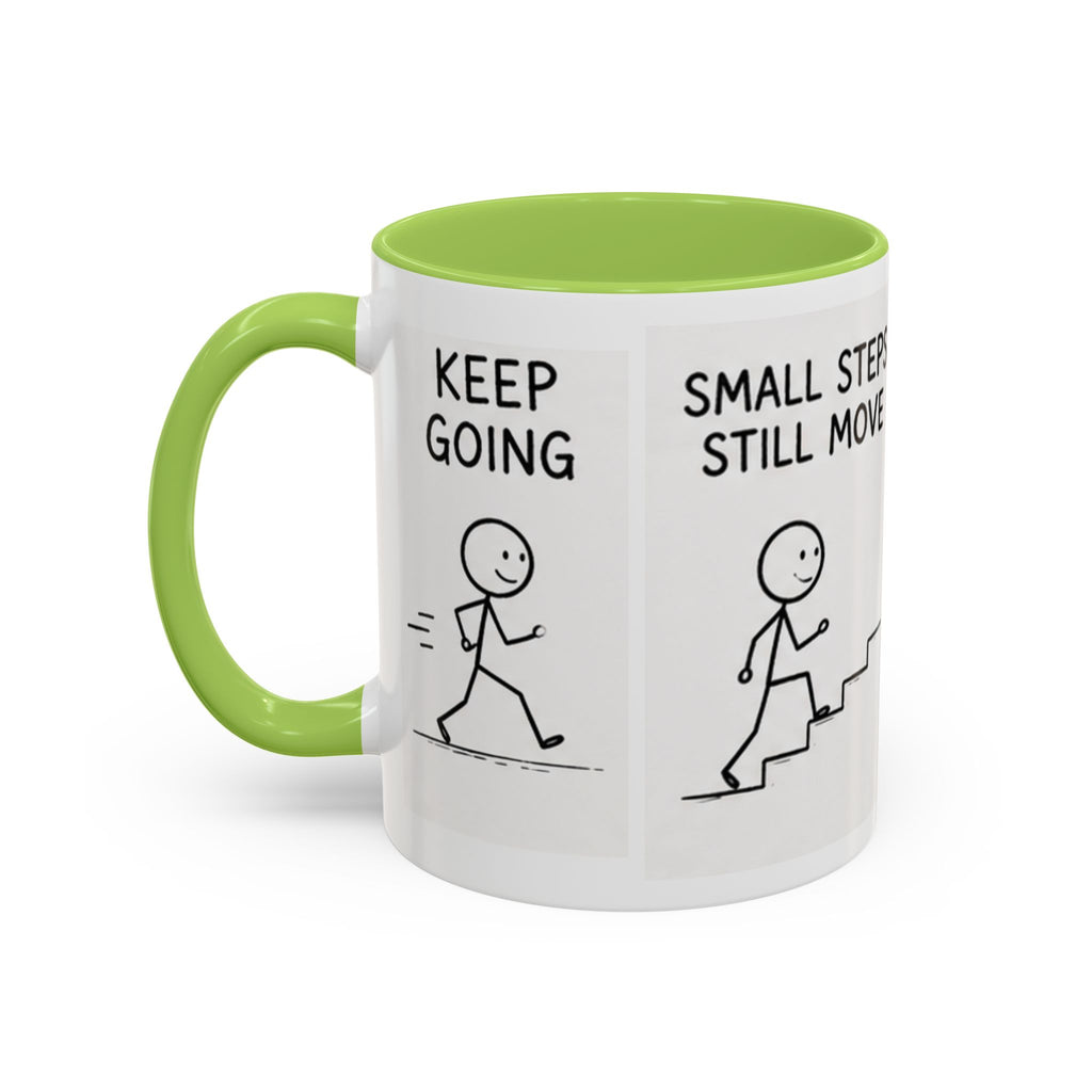 Encouragement Coffee Mug — "Small Steps Still Move" Inspirational Accent Mug